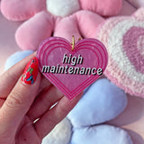 High Maintenance Keychain