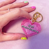 High Maintenance Keychain