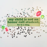 Honor Roll Dog Car Magnet - Green