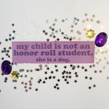 Honor Roll Dog Car Magnet - Purple