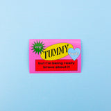 My Tummy Hurts Sticker