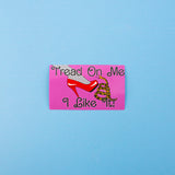 Tread on Me Sticker