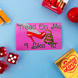 Tread on Me Sticker