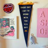 Every Day Is a Gift Pennant