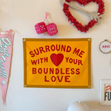 Surround Me With Your Boundless Love Camp Flag