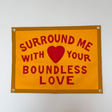 Surround Me With Your Boundless Love Camp Flag