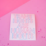 Trans Rights are Human Rights sticker