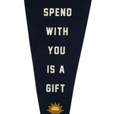 Every Day Is a Gift Pennant
