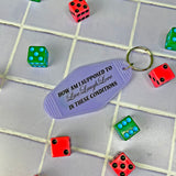 These Conditions Keychain