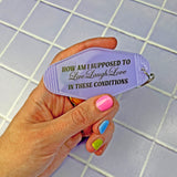 These Conditions Keychain